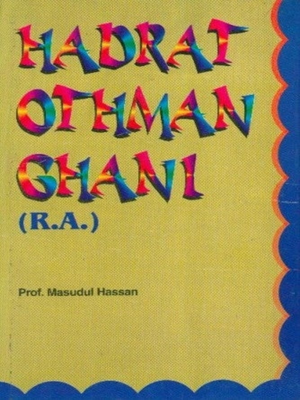 Hadrat Othman Ghani-R.A - Premium Book from Kitab Bhavan, India - Just $12! Shop now at IQRA Book Center 