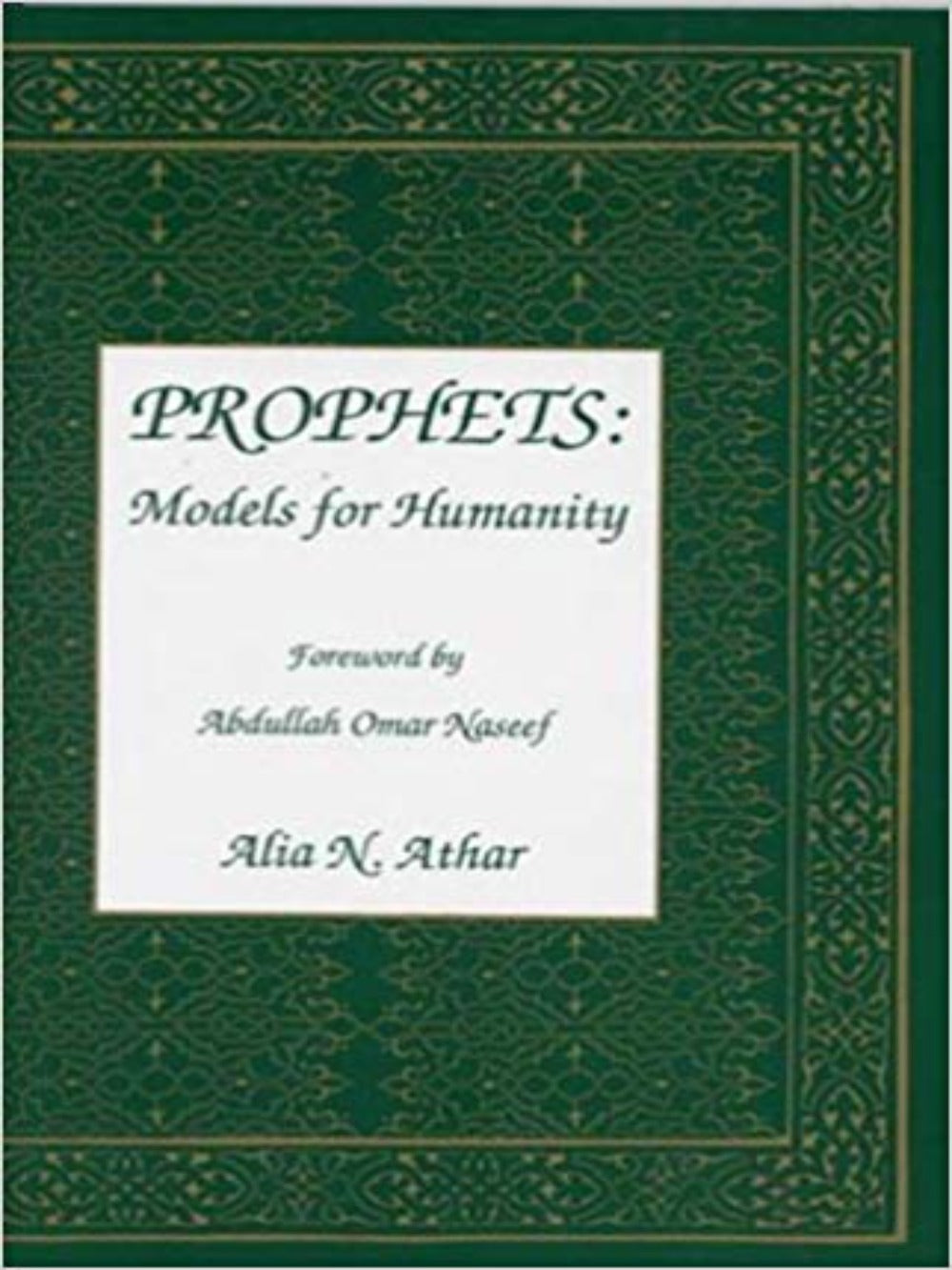 Prophets Models for Humanity - Premium Book from Kazi Publications - Just $19.95! Shop now at IQRA Book Center 