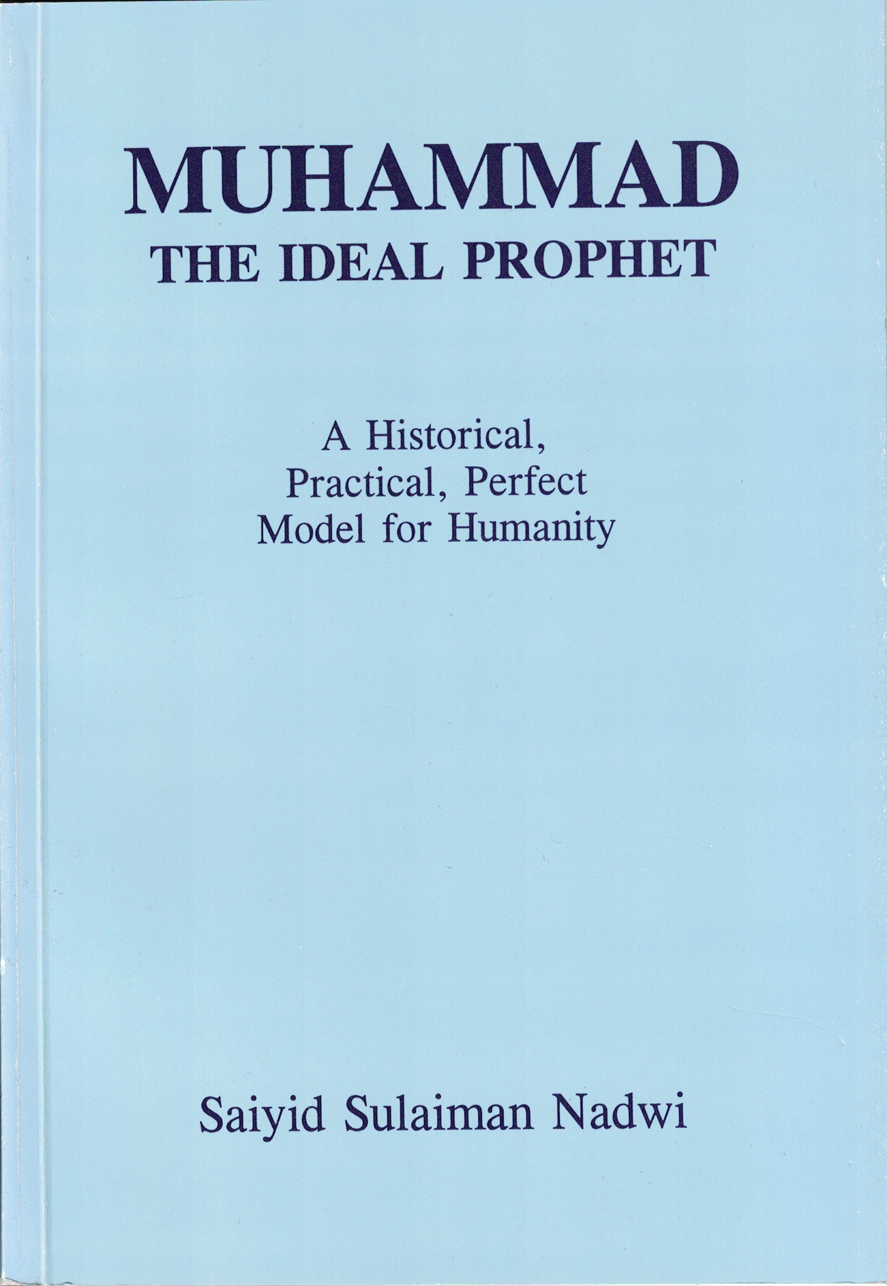 Muhammad the Ideal Prophet* - Premium  from System - Just $8! Shop now at IQRA' international Educational Foundation