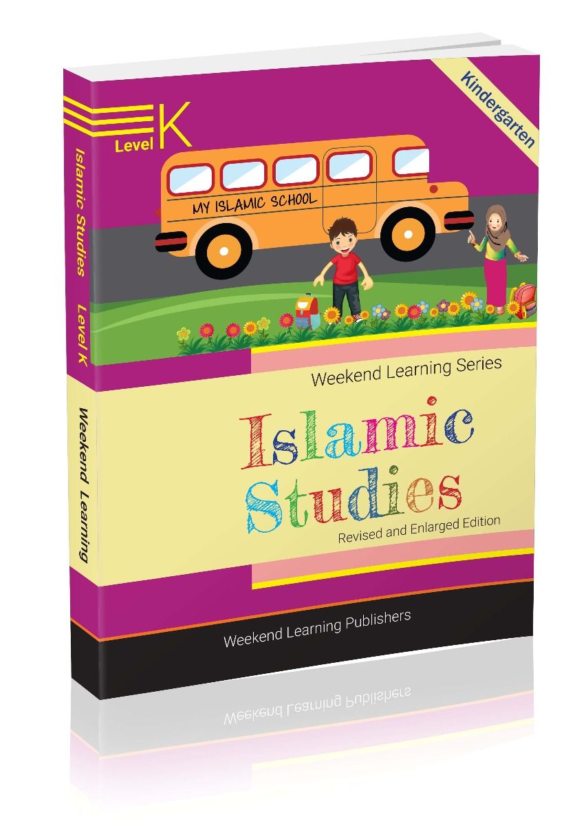 Weekend Learning Islamic Studies: Level K (Revised and Enlarged Edition) - Premium Text Book from Hani Book Store - Just $20! Shop now at IQRA Book Center 