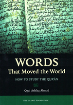 Words that Moved the World SC - Premium Book from Islamic Foundation, UK - Just $7.95! Shop now at IQRA Book Center 