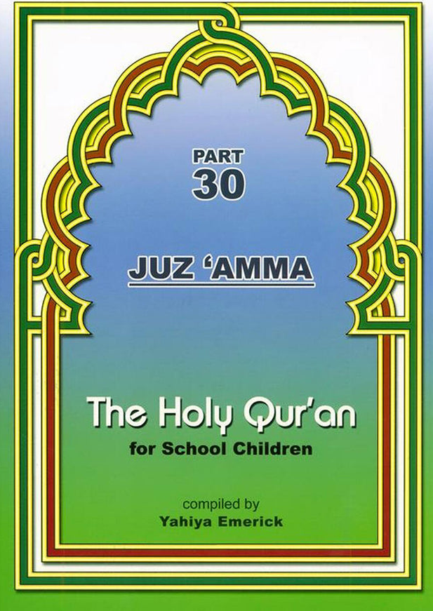 Part30 Juz 'Amma for School Children - Premium  from NoorArt Inc. - Just $10.99! Shop now at IQRA Book Center 