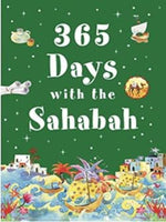 365 Days with the Sahabah - Premium Textbook from I.B Publishers, Inc. - Just $26.99! Shop now at IQRA.ORG