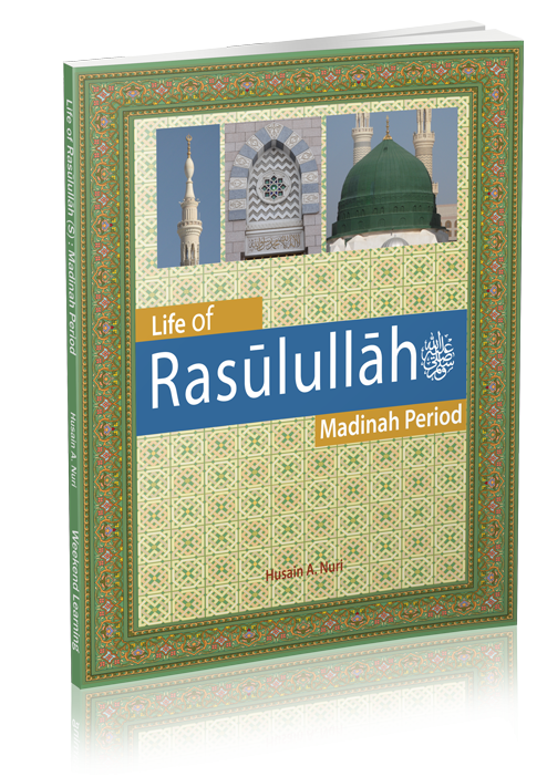 Life of Rasulullah Madinah(WLP) - Premium Text Book from Weekend Learning Publication - Just $14! Shop now at IQRA' international Educational Foundation