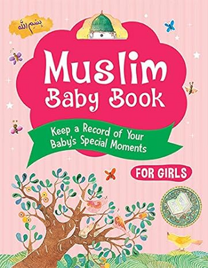 Muslim Baby Book (For Girls) - Premium Book from Goodword Books - Just $12! Shop now at IQRA Book Center 