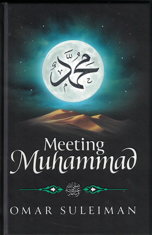 Meeting Muhammad: Omar Suleiman - Premium book from I.B Publishers, Inc. - Just $15.95! Shop now at IQRA.ORG