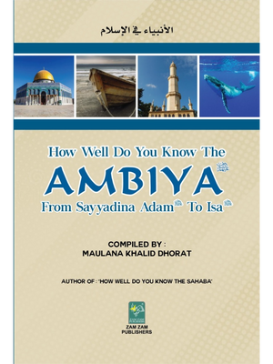 How Well do you know the Ambiya - Premium Textbook from Zam Zam Publishers - Just $12.95! Shop now at IQRA Book Center 