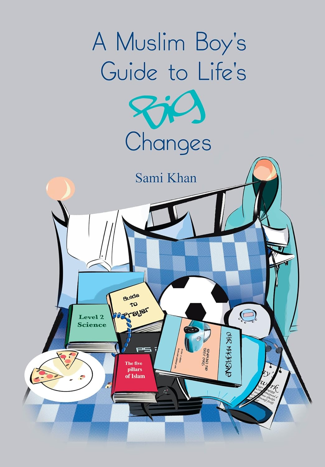 Muslim Boy's Guide to Life's Big Changes - Premium Book from I.B Publishers, Inc. - Just $8.99! Shop now at IQRA.ORG