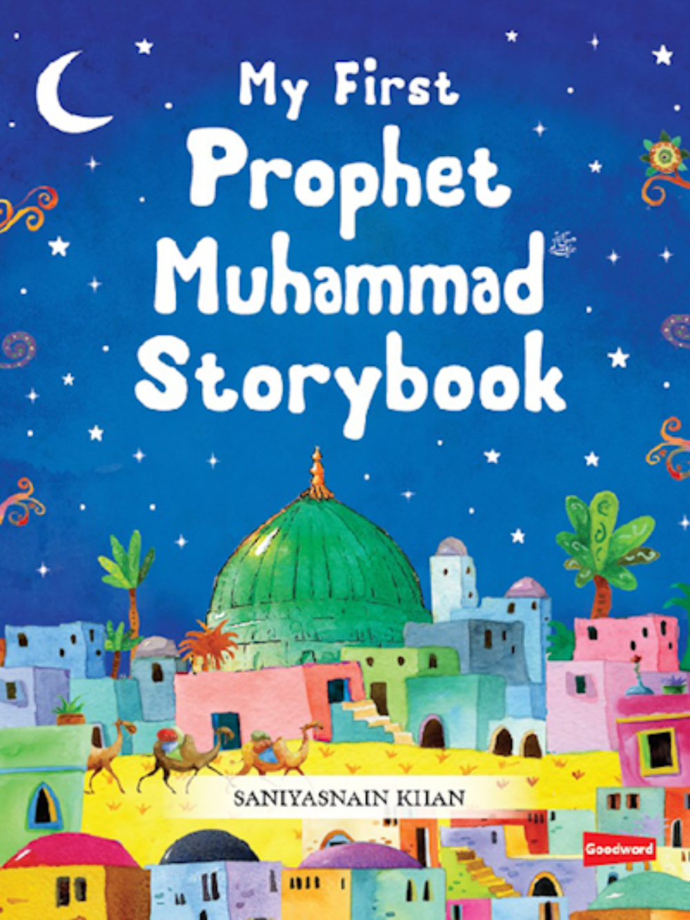 My First Prophet Muhammad Storybook - HB - Premium Book from I.B Publishers, Inc. - Just $16.99! Shop now at IQRA.ORG