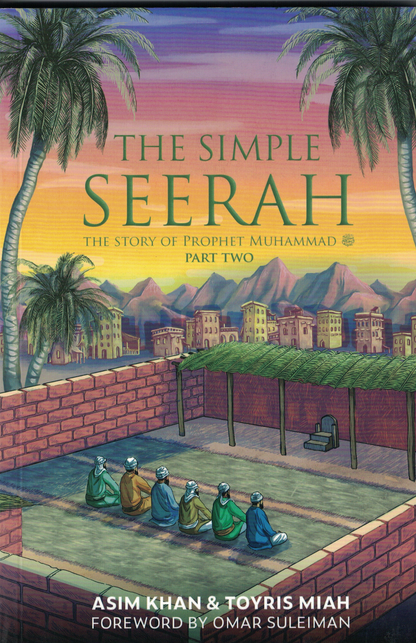 Simple Seerah Part 2 - Premium Book from I.B Publishers, Inc. - Just $32.99! Shop now at IQRA.ORG