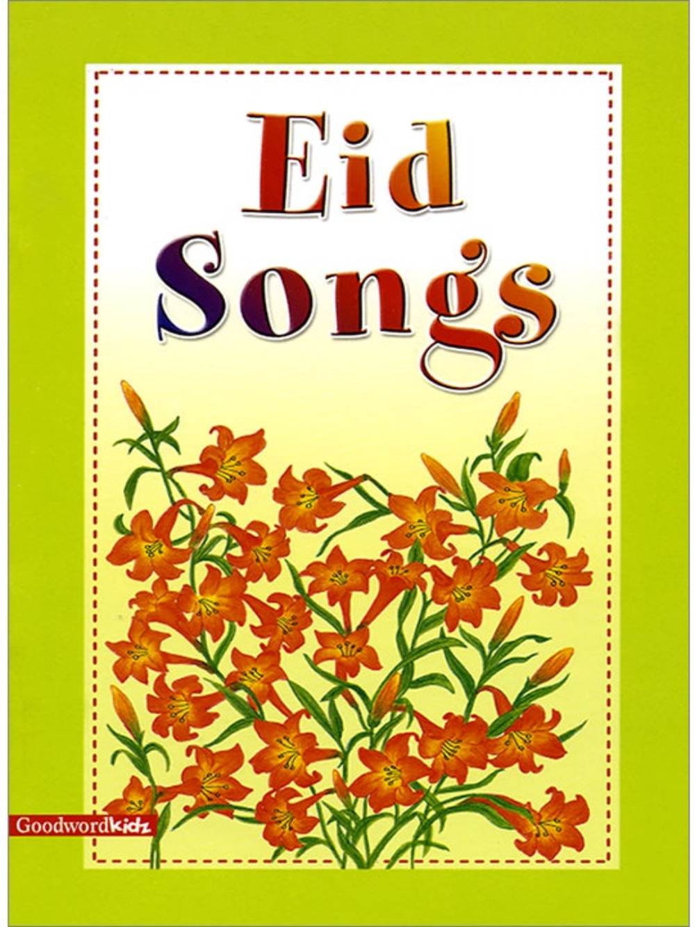 Eid Songs-SC - Premium Book from Goodword Books - Just $3.95! Shop now at IQRA Book Center 