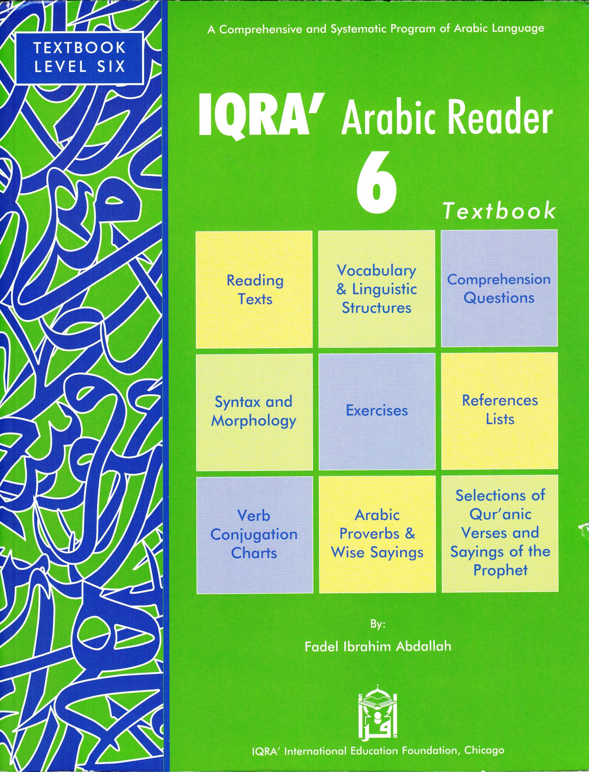 IQRA' Arabic Reader 6 Textbook - Premium Textbook from IQRA' international Educational Foundation - Just $8.12! Shop now at IQRA Book Center 