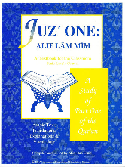 Juz One: Alif Lam Mim Textbook - Premium Textbook from IQRA' international Educational Foundation - Just $4! Shop now at IQRA Book Center 