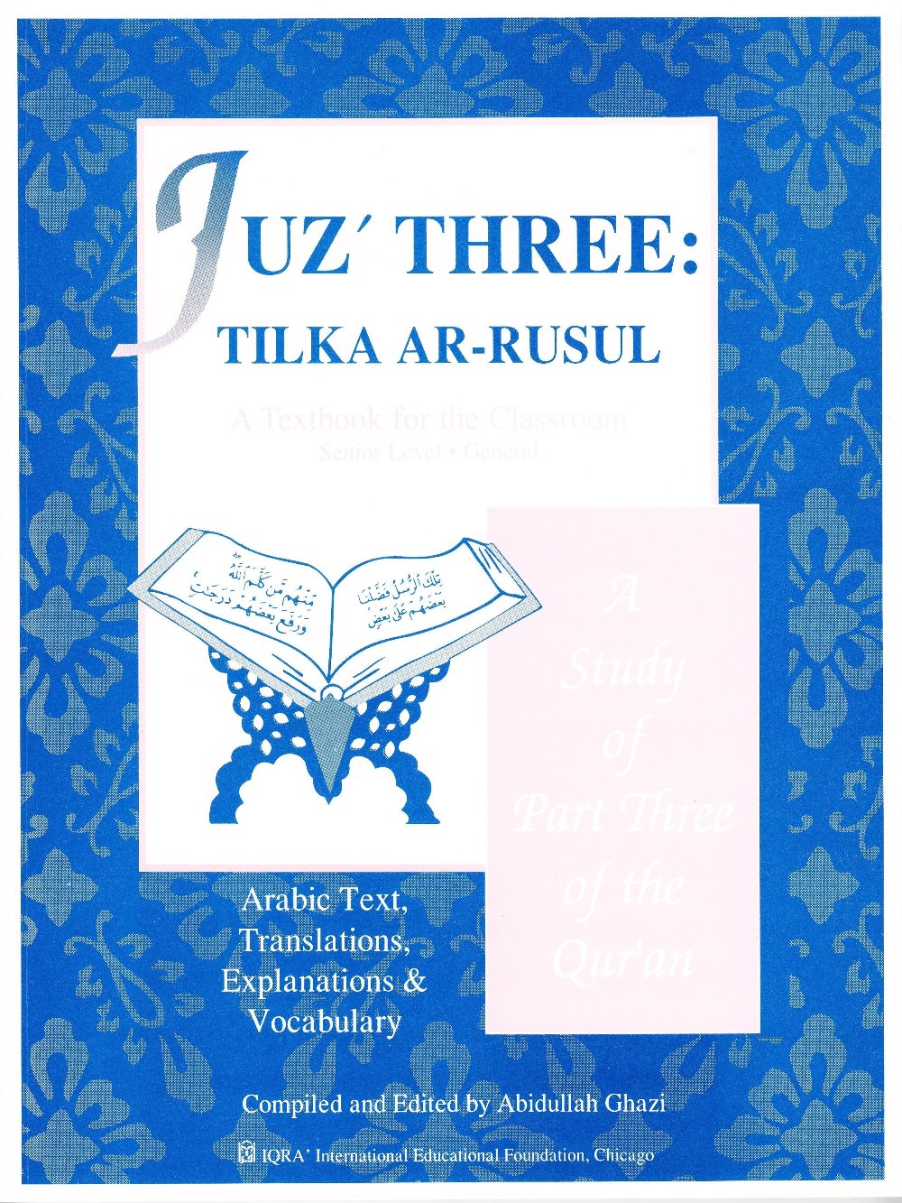 Juz Three: Tilka ar-Rasulullah - Premium Textbook from IQRA' international Educational Foundation - Just $5.50! Shop now at IQRA Book Center 