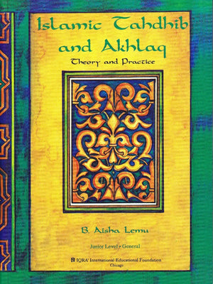 Islamic Tahdhib & Akhlaq - Premium Textbook from IQRA' international Educational Foundation - Just $11! Shop now at IQRA' international Educational Foundation