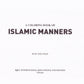 Islamic Manners Coloring Book - Premium Activity Coloring Book from IQRA' international Educational Foundation - Just $5! Shop now at IQRA Book Center 