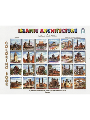 Islamic Architecture Coloring Book - Premium Activity Book from IQRA' international Educational Foundation - Just $3! Shop now at IQRA Book Center 