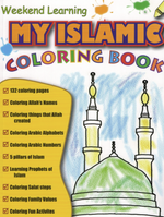 My Islamic Coloring Book - Premium  from Weekend Learning Publication - Just $10.99! Shop now at IQRA Book Center 