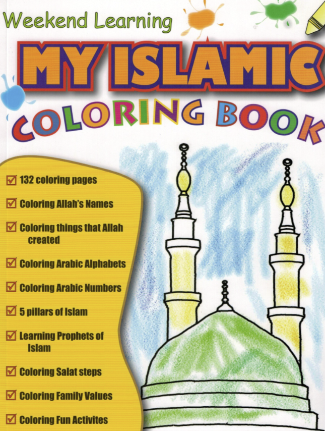 My Islamic Coloring Book - Premium  from Weekend Learning Publication - Just $10.99! Shop now at IQRA Book Center 