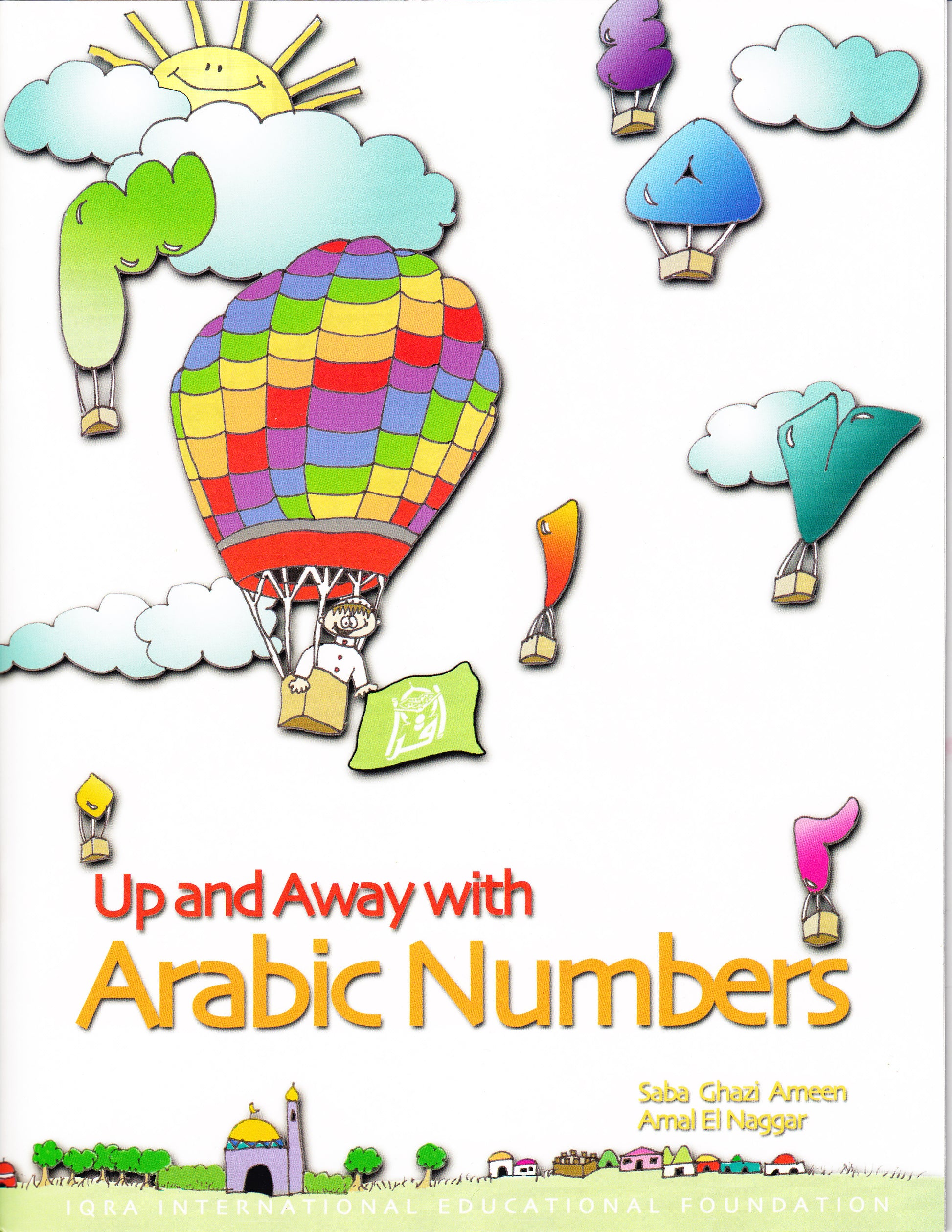 Up and Away With Arabic Numbers - Premium Textbook from IQRA' international Educational Foundation - Just $6! Shop now at IQRA' international Educational Foundation