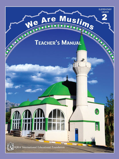 Teacher's Manual: We Are Muslim Grade 2 - Premium Textbook from IQRA' international Educational Foundation - Just $30! Shop now at IQRA Book Center 