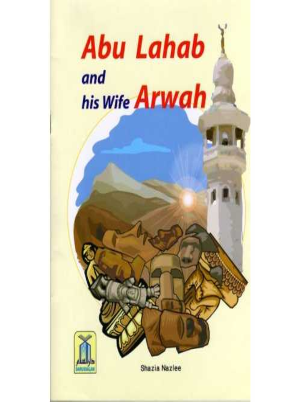 Abu Lahab and his wife Arwah* - Premium  from Dar-us-Salam, KSA - Just $4! Shop now at IQRA' international Educational Foundation