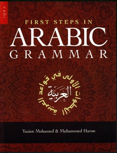 First Steps in Arabic Grammar - Premium Textbook from IQRA INT'L EDUCATIONAL FOUNDATION, INC - Just $13! Shop now at IQRA' international Educational Foundation