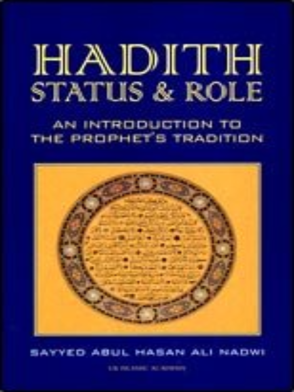 Hadith Status & Role - Premium Book from Goodword Books - Just $5.95! Shop now at IQRA Book Center 