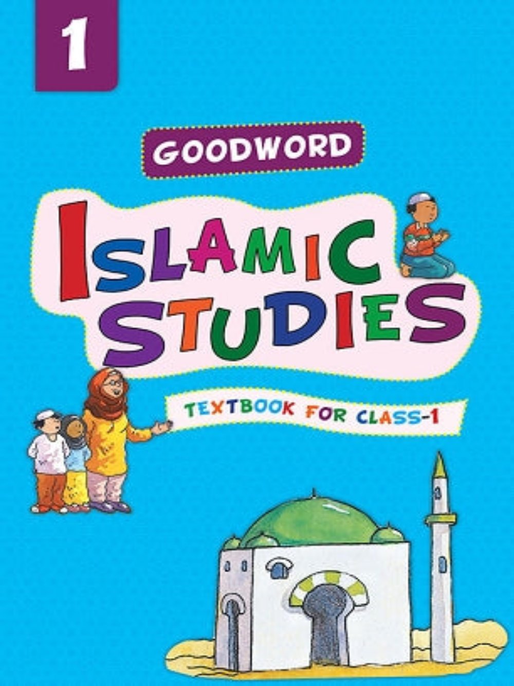 Goodword Islamic Studies: Level 1 - Premium Book from I.B Publishers, Inc. - Just $4.99! Shop now at IQRA Book Center 