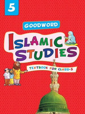 Goodword Islamic Studies: Level 5 - Premium Textbook from I.B Publishers, Inc. - Just $6.99! Shop now at IQRA Book Center 