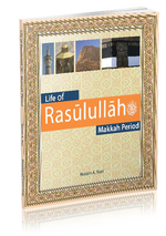 Life of Rasulullah Makkah (WLP) - Premium Book from Hani Book Store - Just $13.99! Shop now at IQRA Book Center 