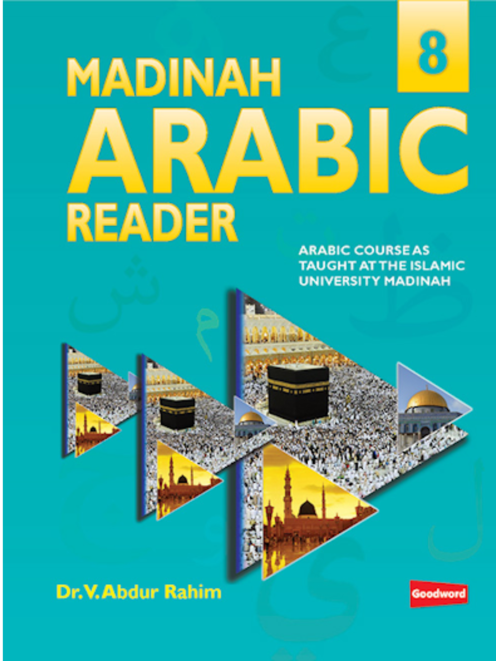 Madinah Arabic Reader Book-8 - Premium Book from I.B Publishers, Inc. - Just $9.99! Shop now at IQRA Book Center 